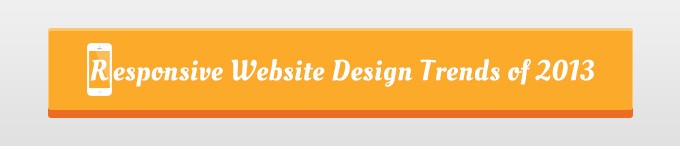 Responsive Website Design Trends of 2013