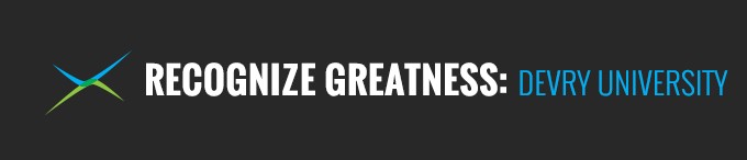 Recognize Greatness: DeVry University “Different. On Purpose”