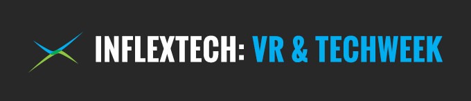 InflexTech: Virtual Reality is Here. Are You Ready?
